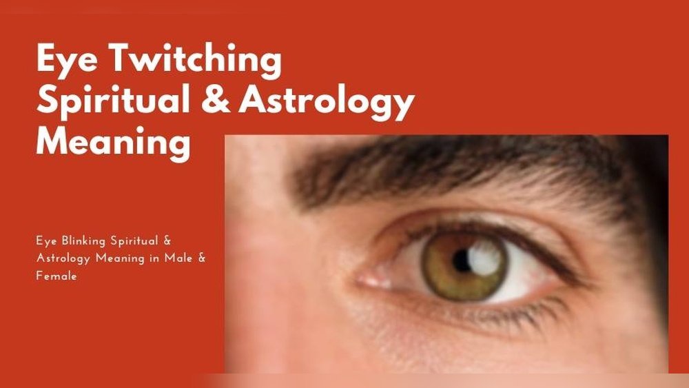 Left Eye Twitching Spiritual Meaning