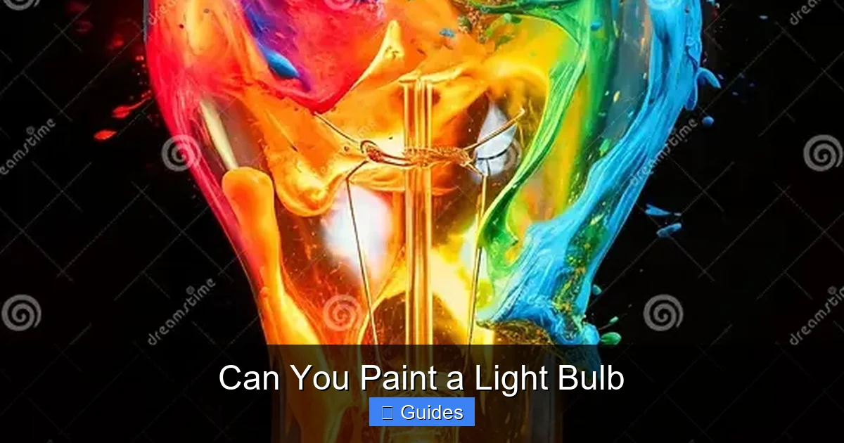 Can You Paint a Light Bulb