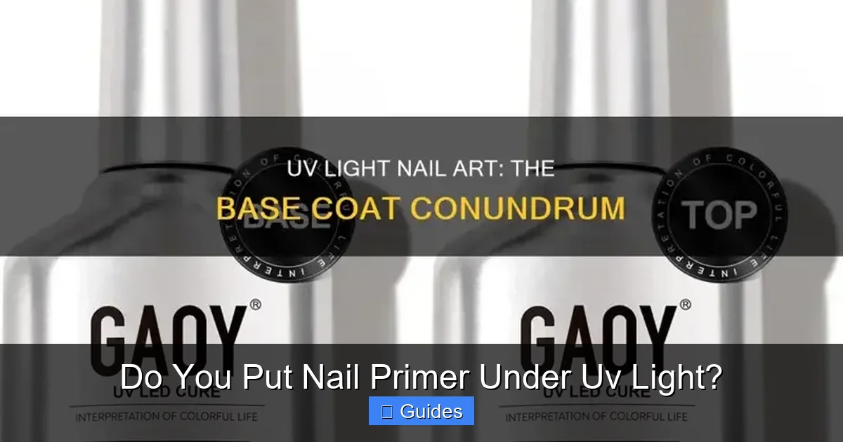 Do You Put Nail Primer Under Uv Light?