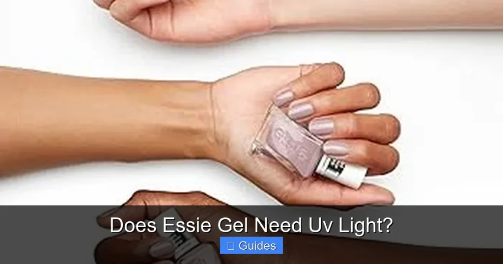 Does Essie Gel Need Uv Light?