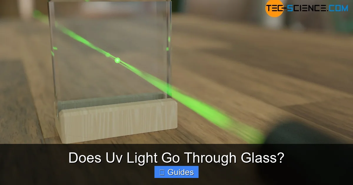 Does Uv Light Go Through Glass?