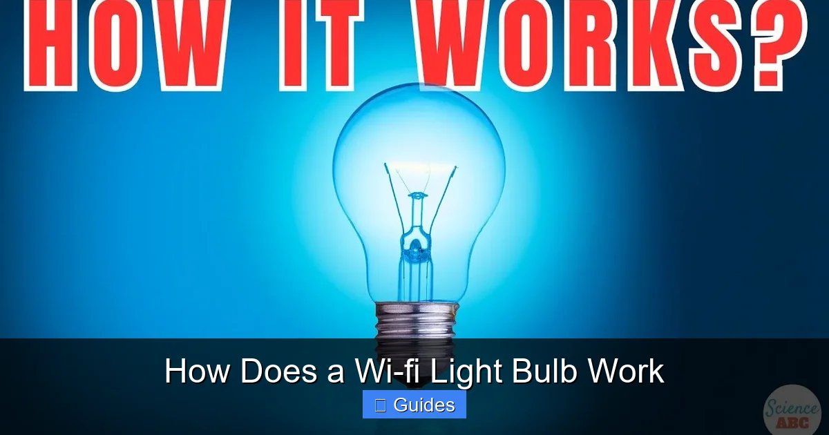 How Does a Wi-fi Light Bulb Work