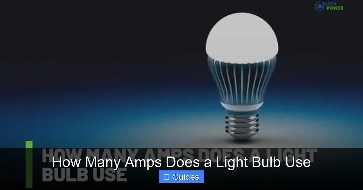 How Many Amps Does a Light Bulb Use