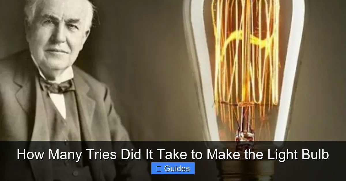 How Many Tries Did It Take to Make the Light Bulb