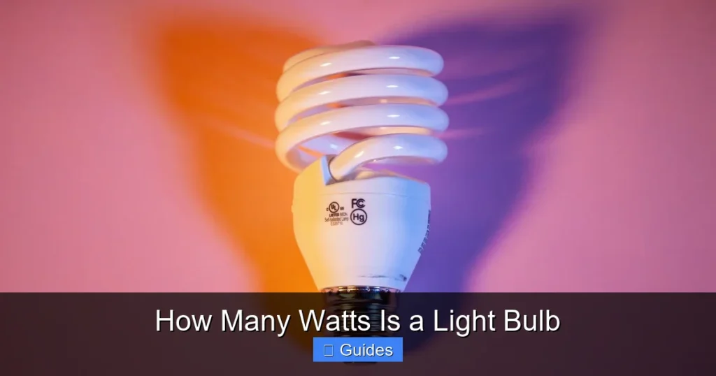 How Many Watts Is a Light Bulb