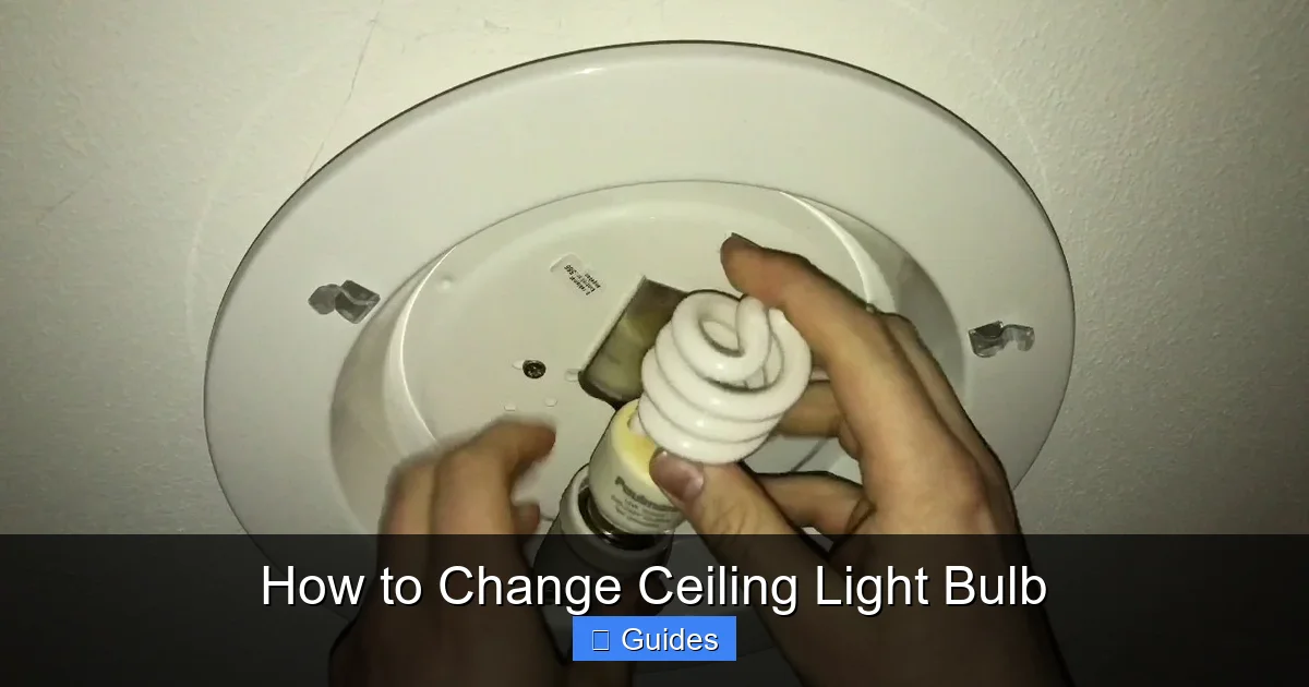 How to Change Ceiling Light Bulb