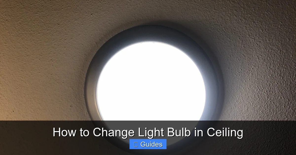 How to Change Light Bulb in Ceiling