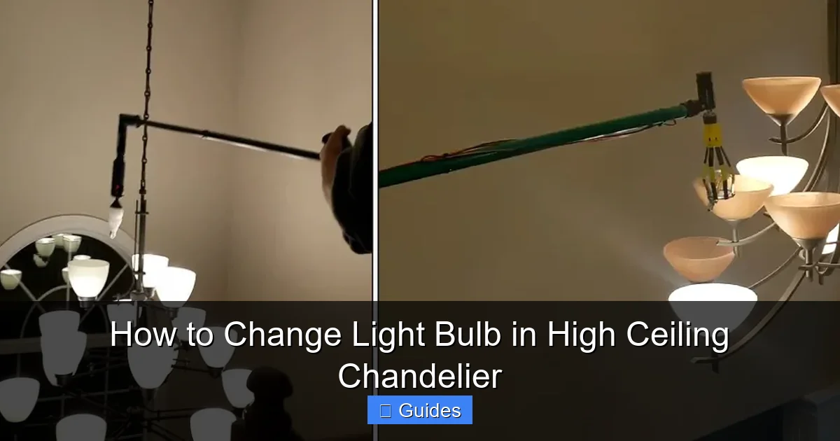 How to Change Light Bulb in High Ceiling Chandelier