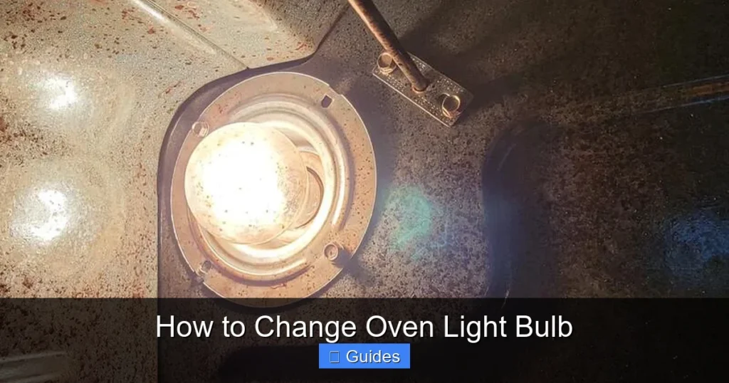 How to Change Oven Light Bulb