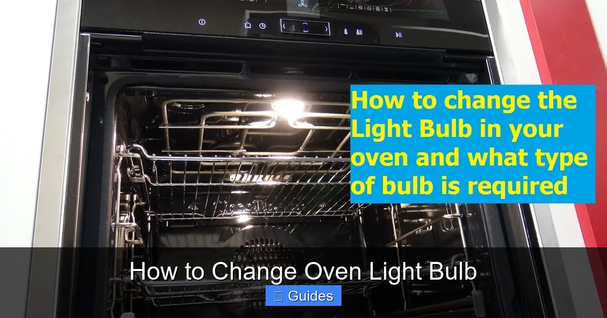 How to Change Oven Light Bulb