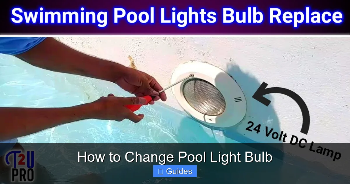 How to Change Pool Light Bulb