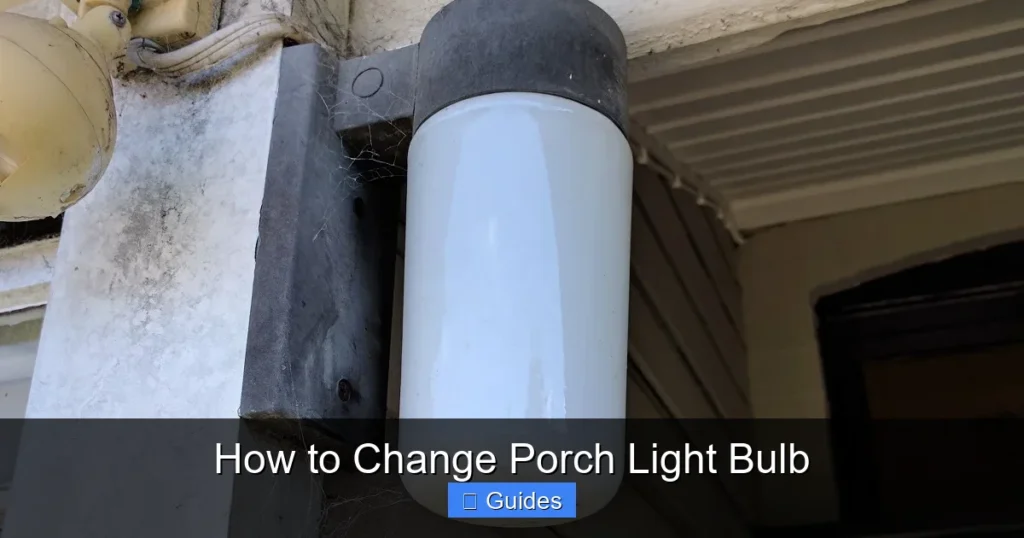 How to Change Porch Light Bulb