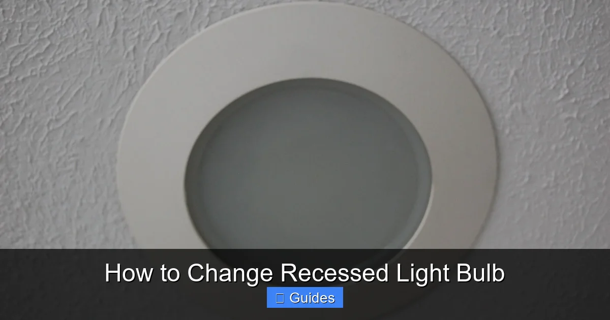 How to Change Recessed Light Bulb