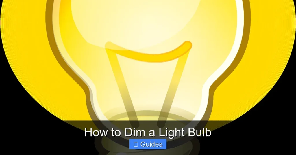 How to Dim a Light Bulb