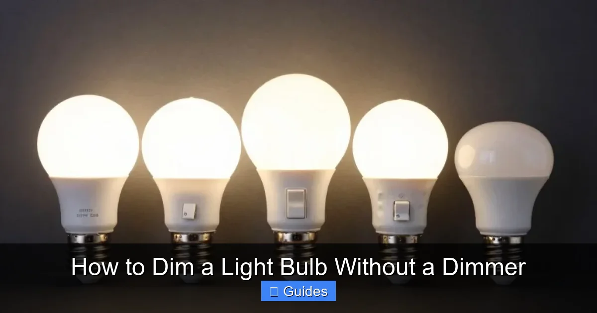 How to Dim a Light Bulb Without a Dimmer