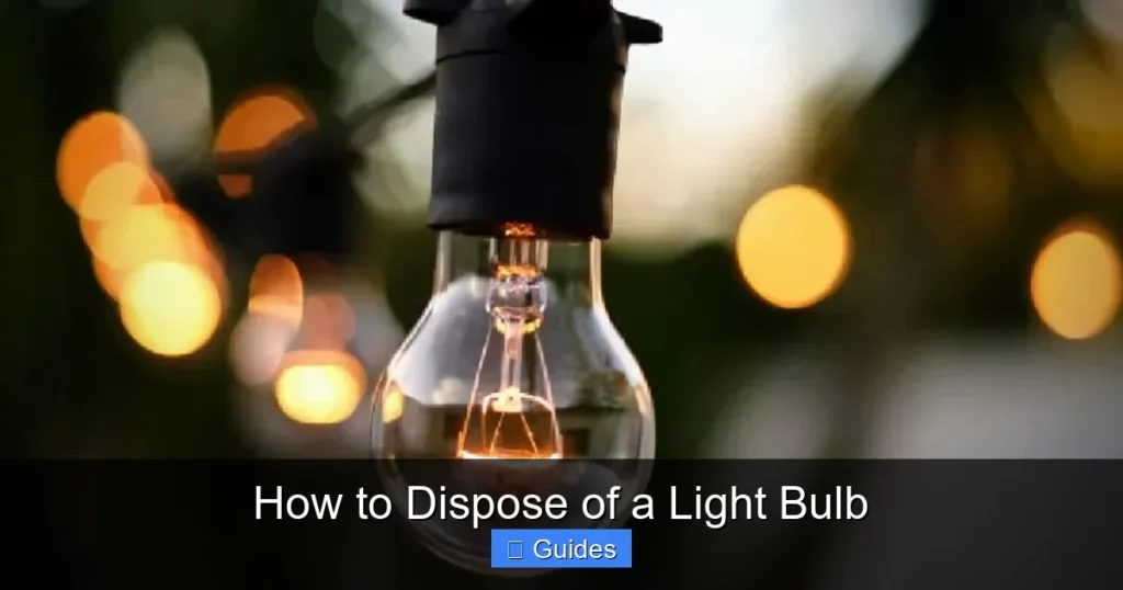 How to Dispose of a Light Bulb