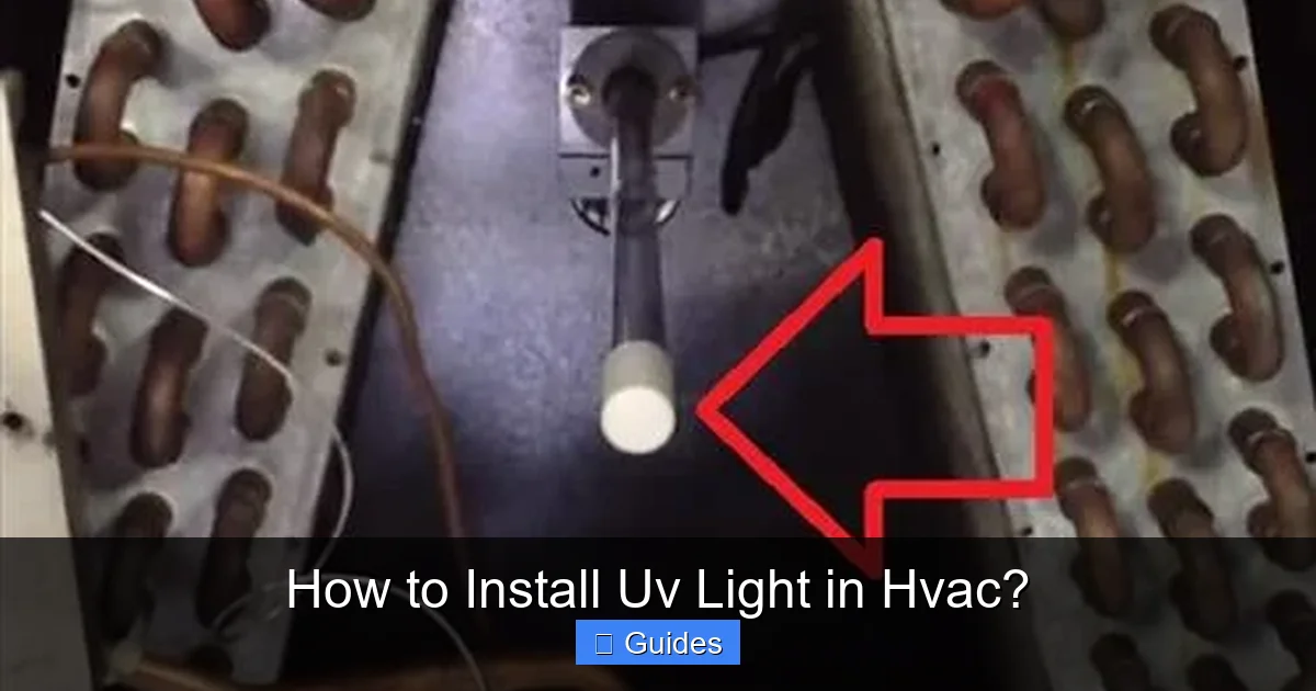How to Install Uv Light in Hvac?