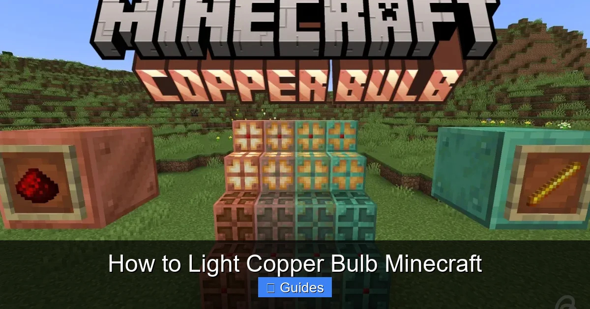 How to Light Copper Bulb Minecraft