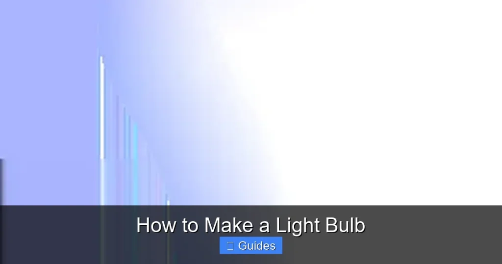 How to Make a Light Bulb