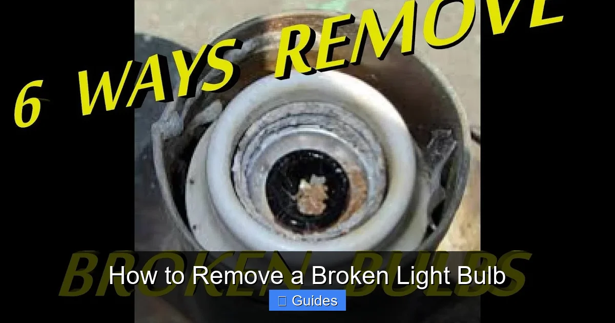 How to Remove a Broken Light Bulb