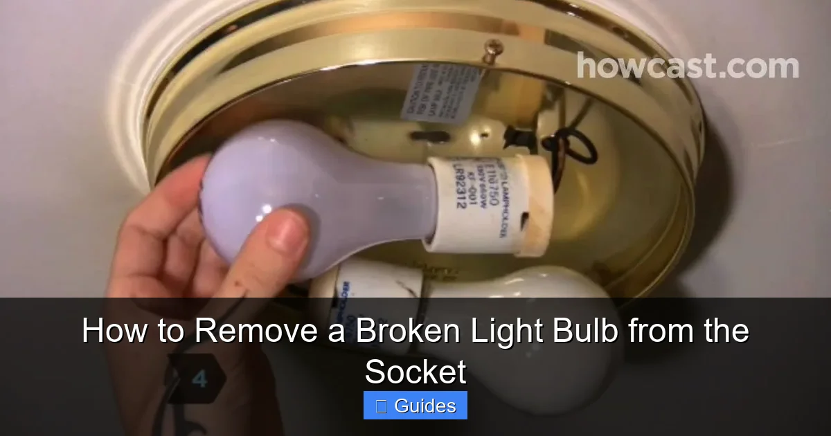 How to Remove a Broken Light Bulb from the Socket