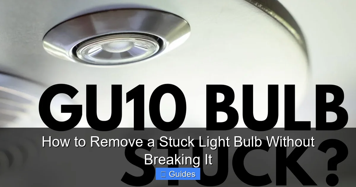 How to Remove a Stuck Light Bulb Without Breaking It