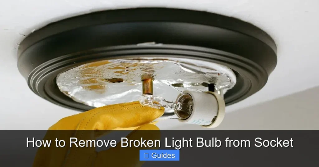 How to Remove Broken Light Bulb from Socket