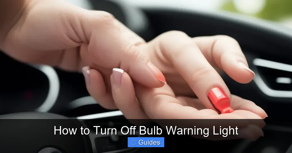 How to Turn Off Bulb Warning Light