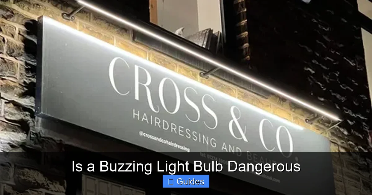 Is a Buzzing Light Bulb Dangerous
