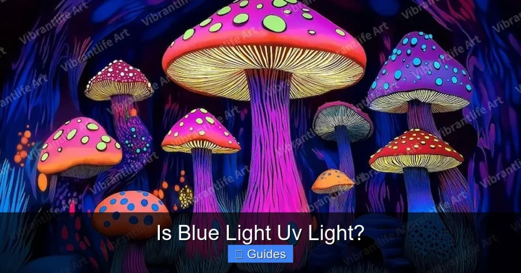 Is Blue Light Uv Light?