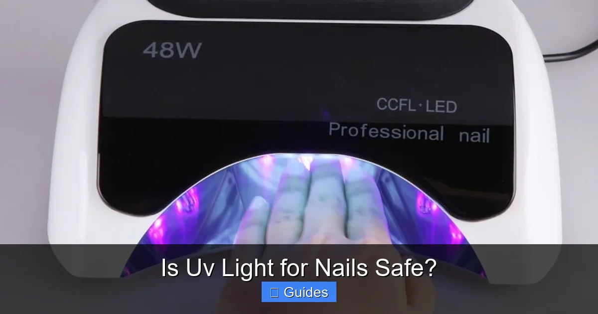 Is Uv Light for Nails Safe?