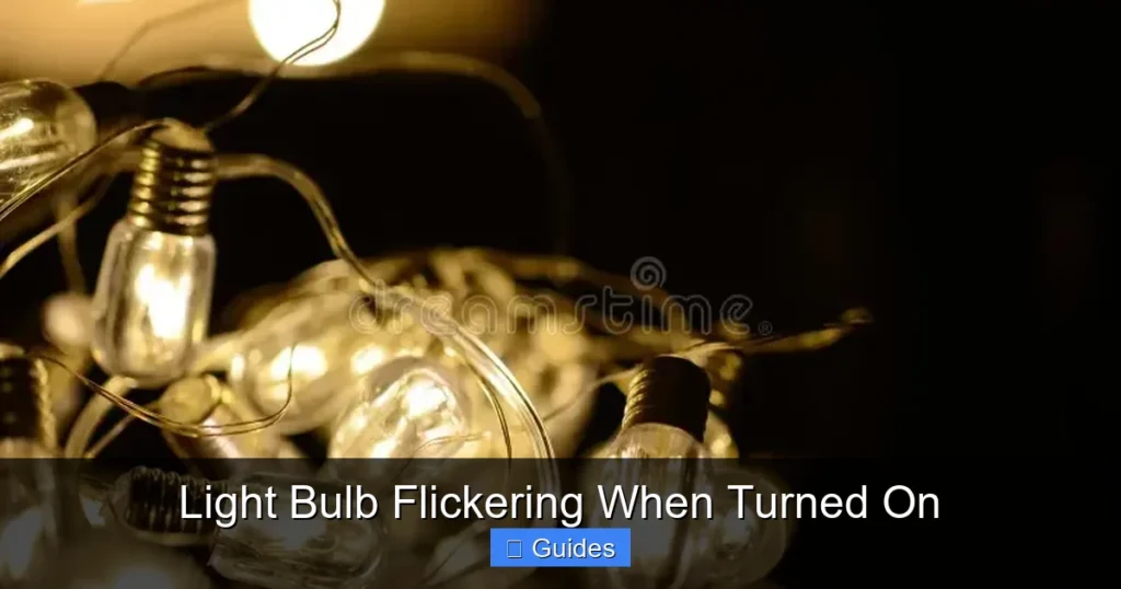 Light Bulb Flickering When Turned On