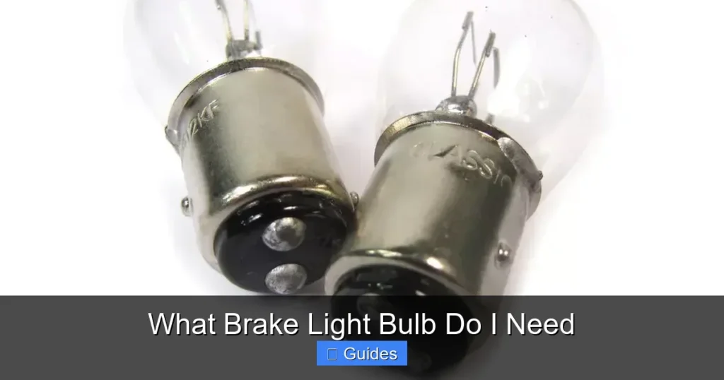 What Brake Light Bulb Do I Need