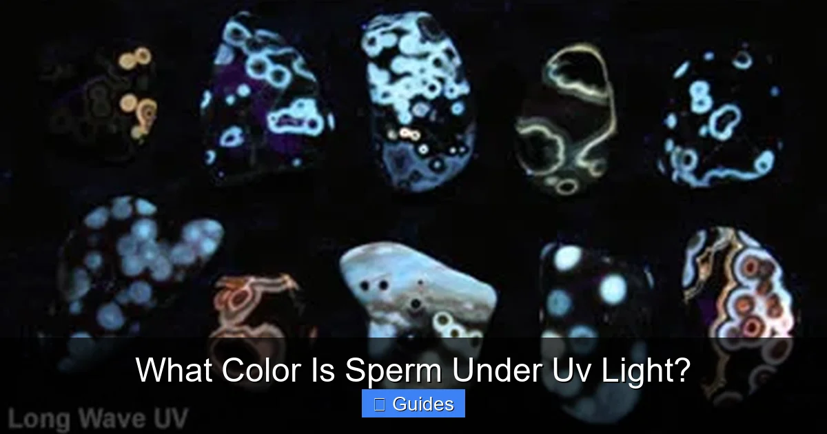 What Color Is Sperm Under Uv Light?