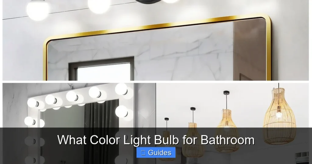 What Color Light Bulb for Bathroom