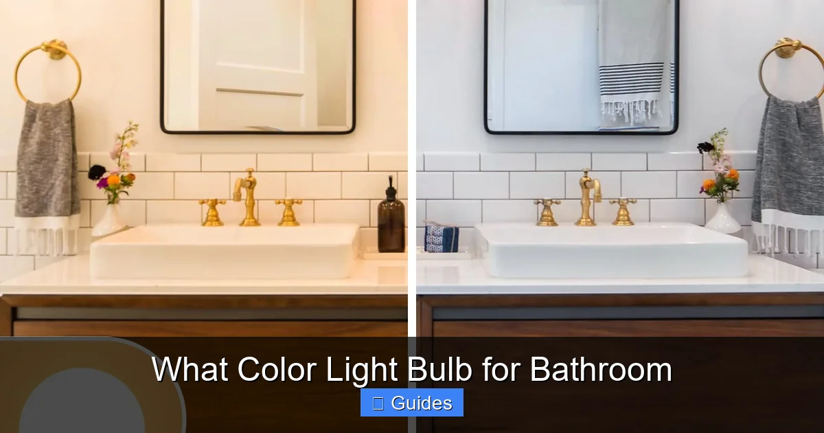What Color Light Bulb for Bathroom