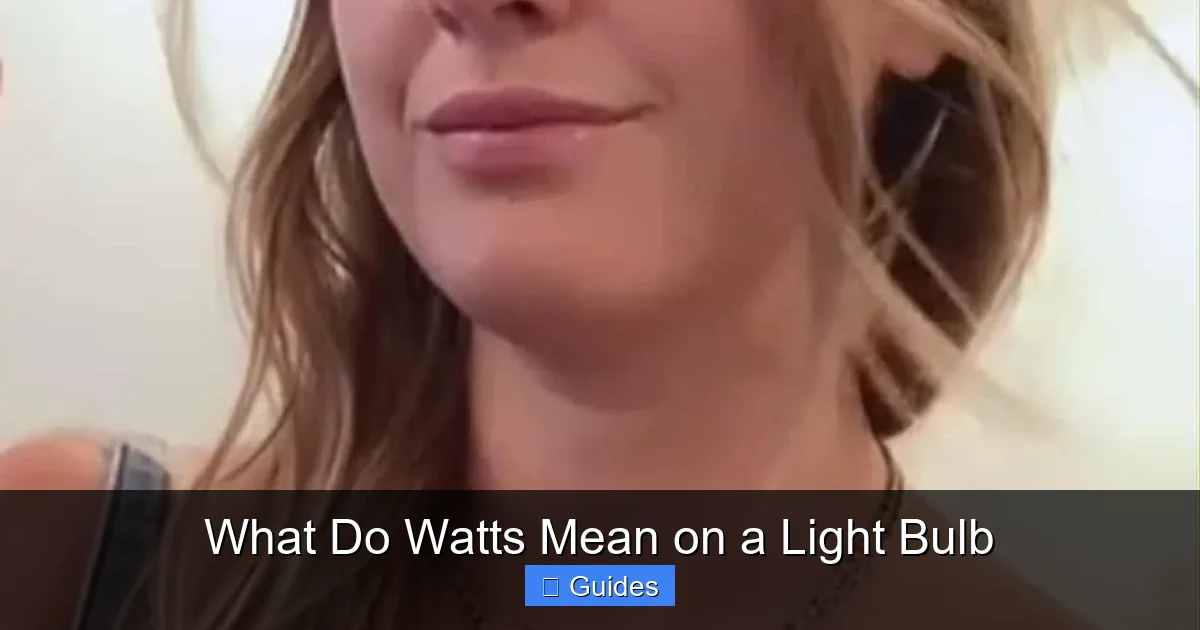 What Do Watts Mean on a Light Bulb