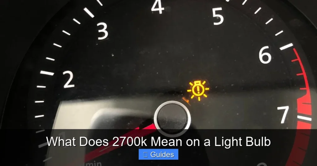 What Does 2700k Mean on a Light Bulb