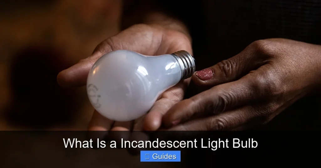 What Is a Incandescent Light Bulb