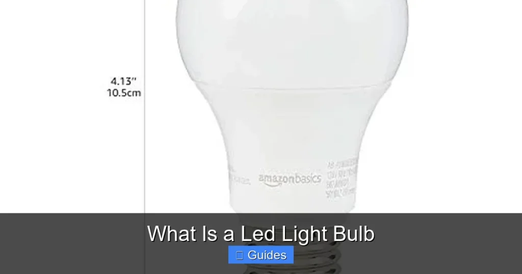 What Is a Led Light Bulb