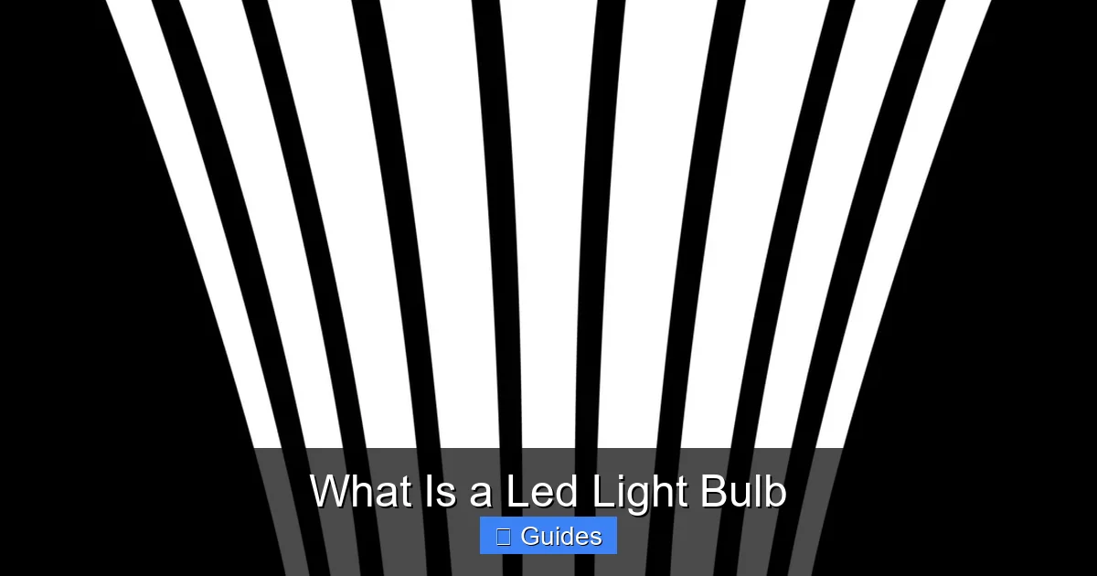 What Is a Led Light Bulb