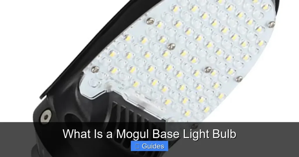 What Is a Mogul Base Light Bulb