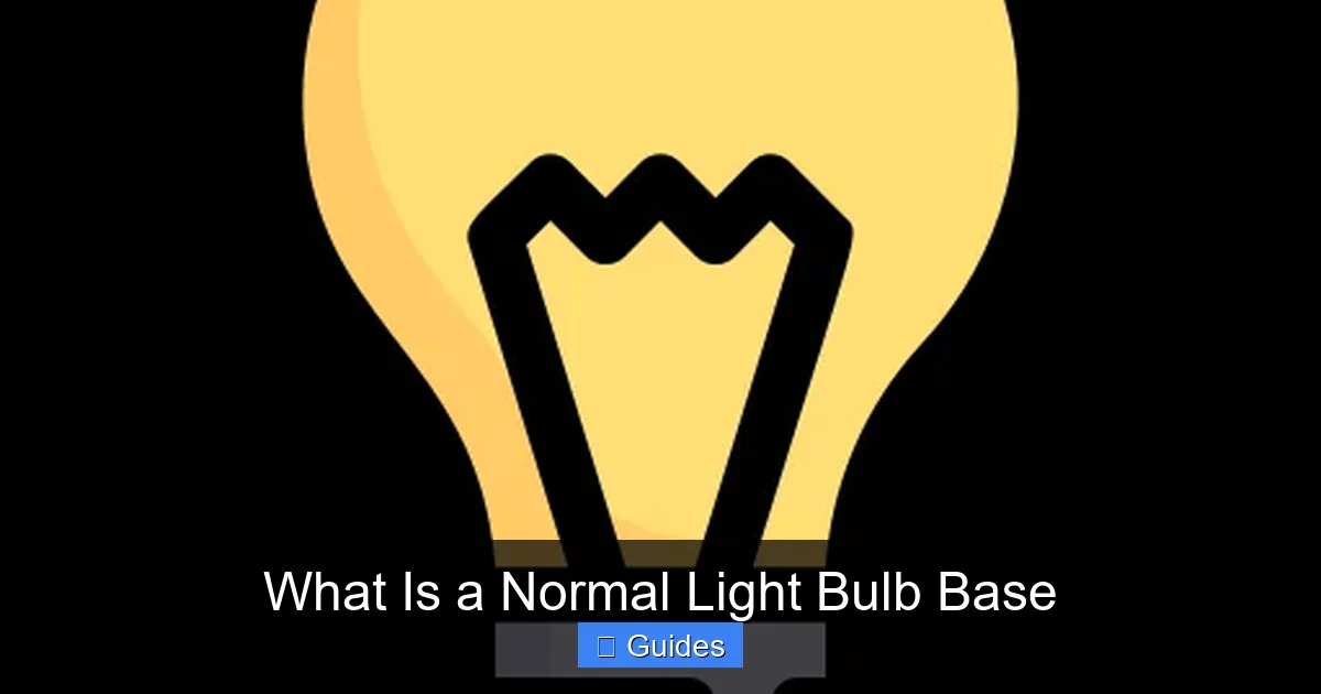 What Is a Normal Light Bulb Base