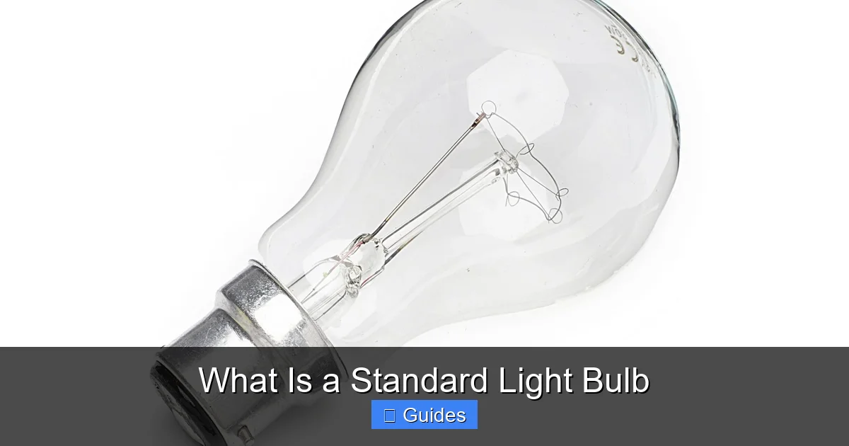 What Is a Standard Light Bulb