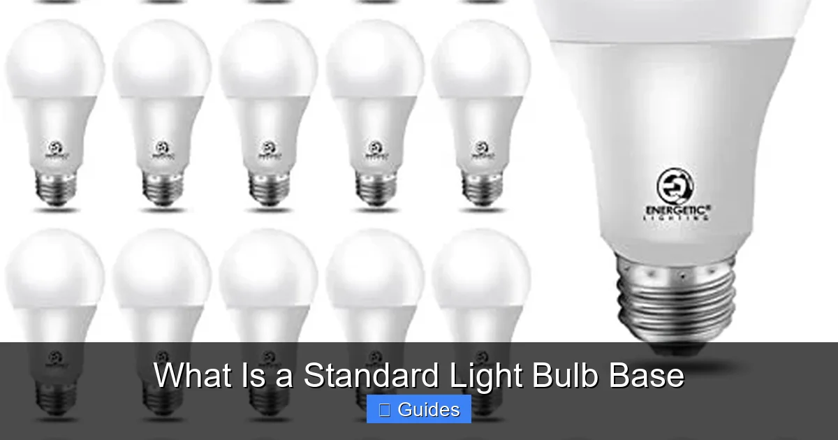 What Is a Standard Light Bulb Base
