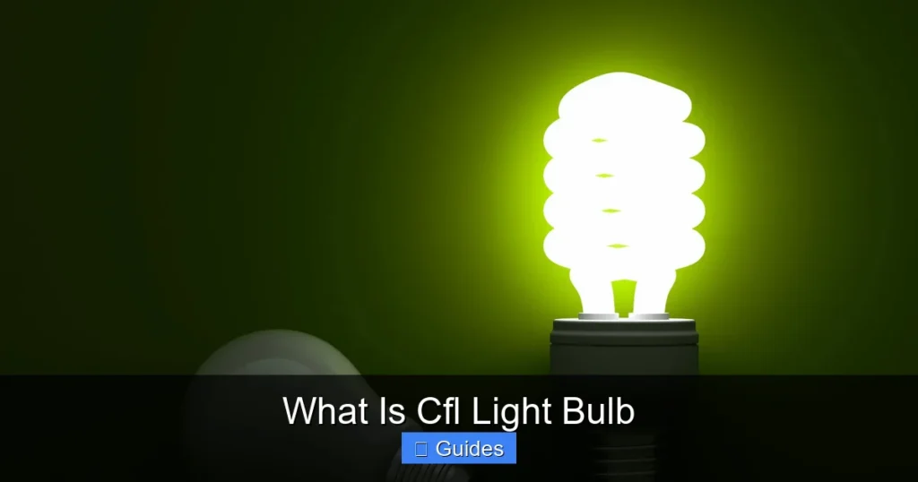 What Is Cfl Light Bulb