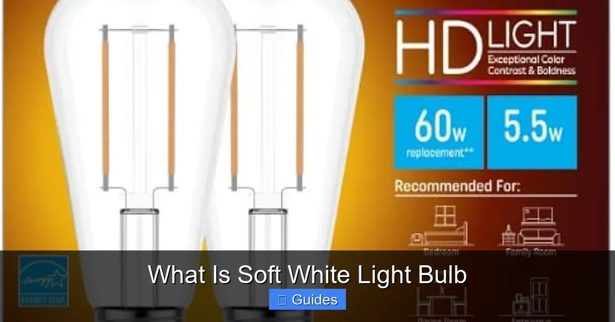 What Is Soft White Light Bulb