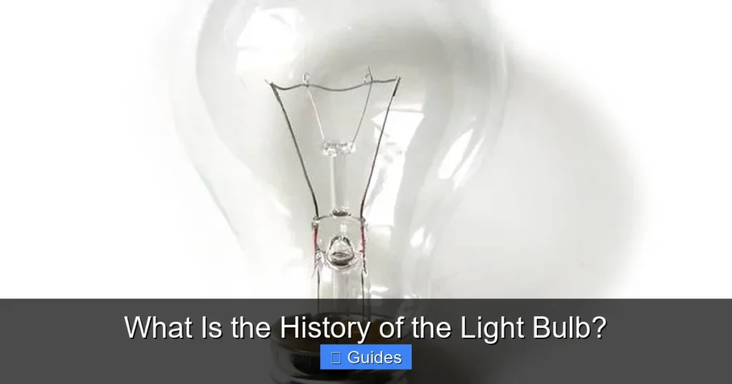 What Is the History of the Light Bulb?