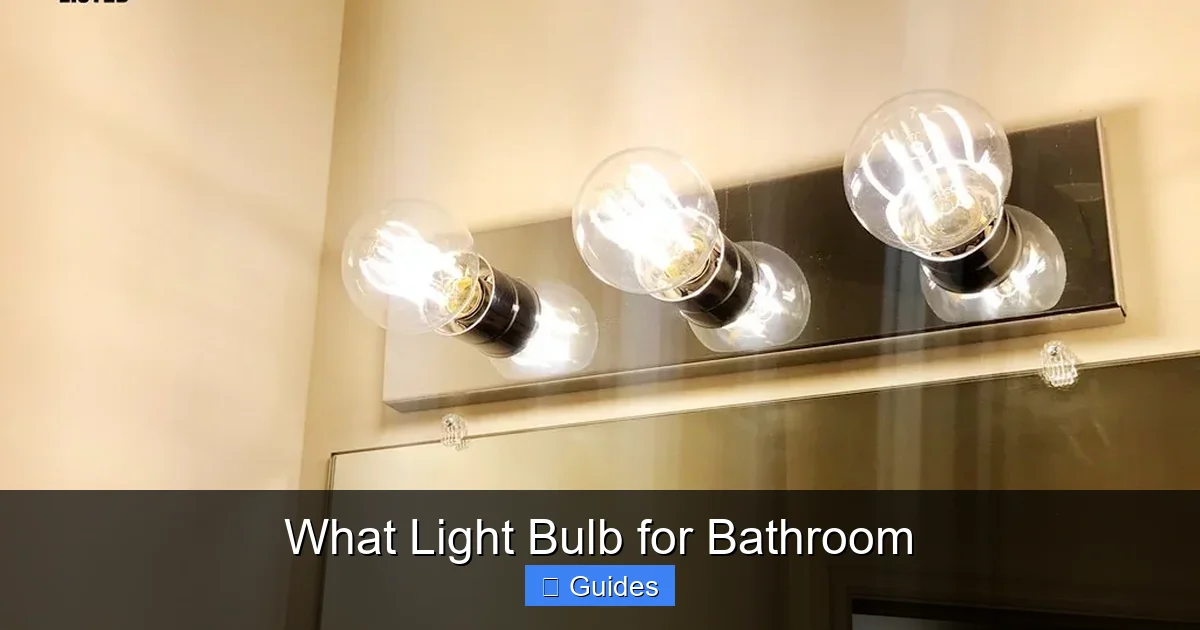 What Light Bulb for Bathroom
