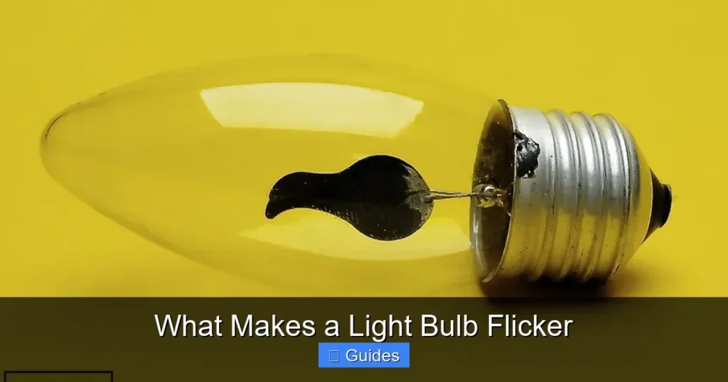 What Makes a Light Bulb Flicker